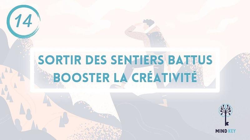 #14 - SORTIR DES SENTIERS BATTUS
