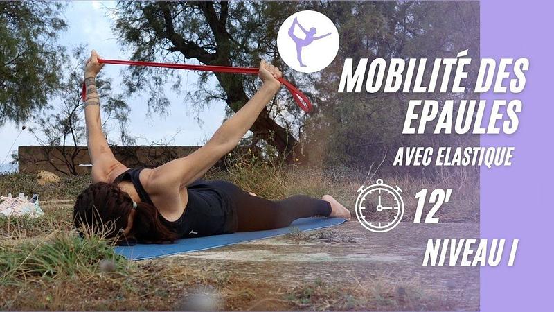 MOBILITÉ DES ÉPAULES - avec élastique (12min)