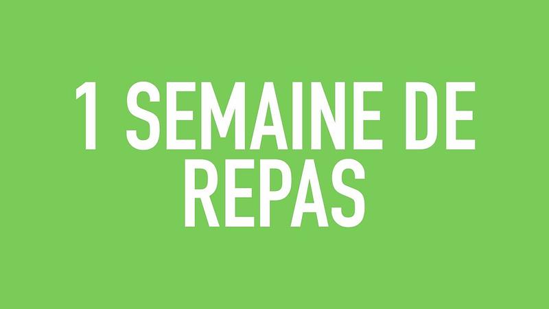 1 Semaine de repas - MEAL PLAN