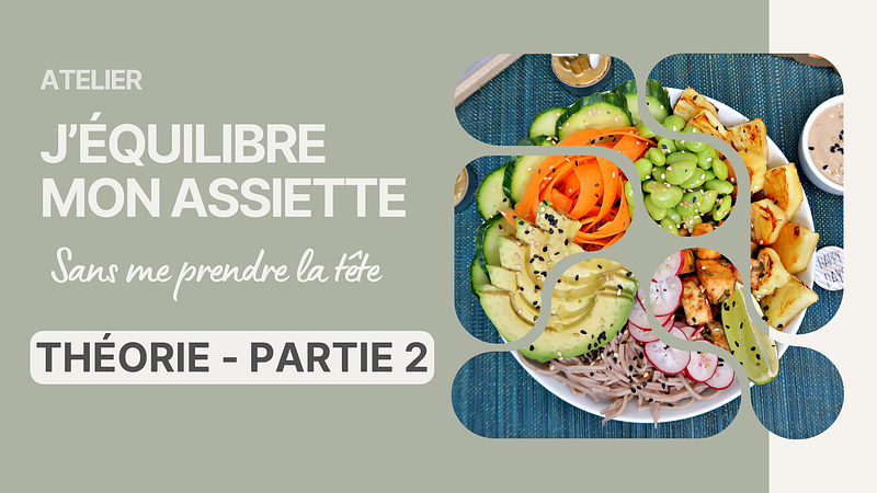 THÉORIE PART. 2 - Les familles macronutritionnelles