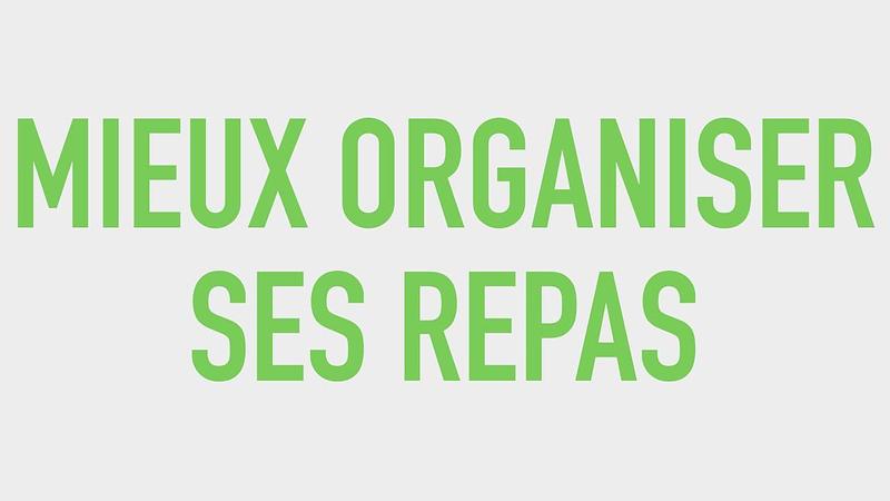 #9 Conseils pour organiser tes repas (le meal prep)