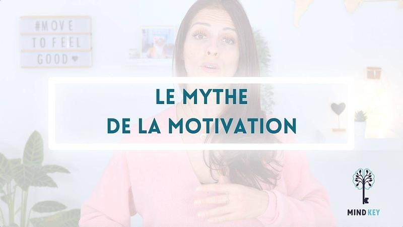 #2bis - Le Mythe la Motivation
